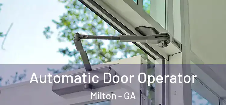 Automatic Door Operator Milton - GA