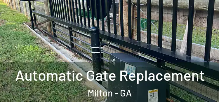 Automatic Gate Replacement Milton - GA