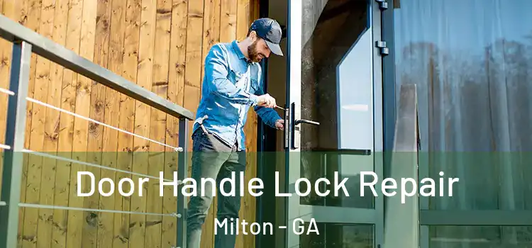  Door Handle Lock Repair Milton - GA