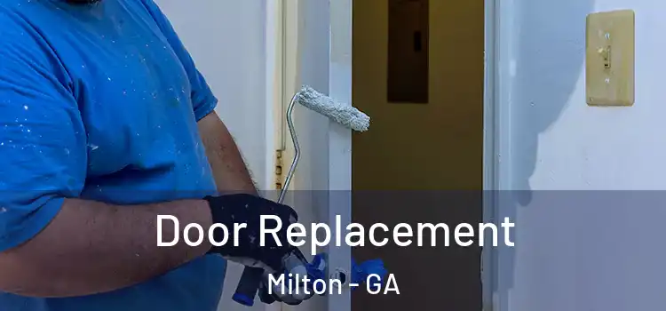 Door Replacement Milton - GA