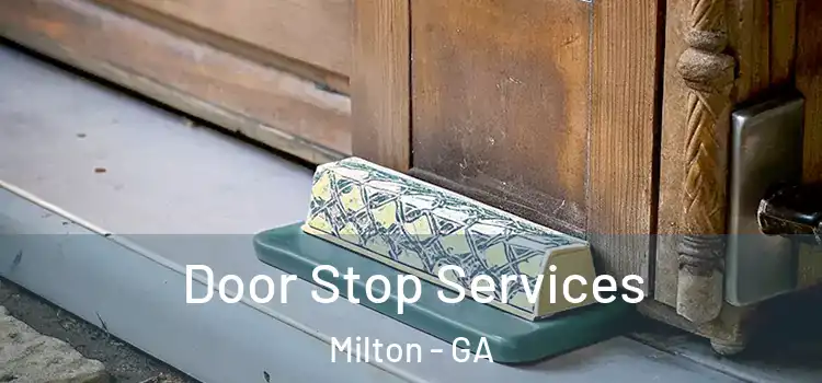 Door Stop Services Milton - GA