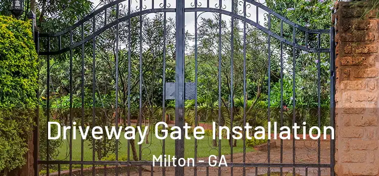 Driveway Gate Installation Milton - GA
