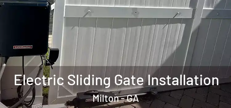Electric Sliding Gate Installation Milton - GA