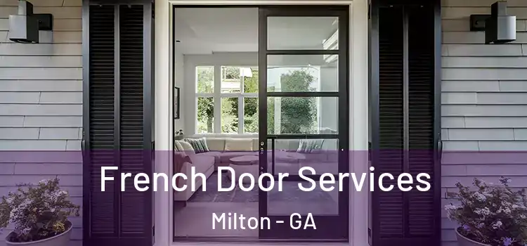French Door Services Milton - GA
