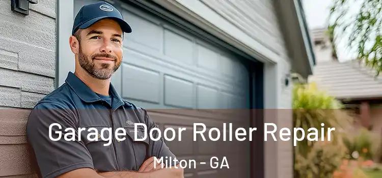  Garage Door Roller Repair Milton - GA