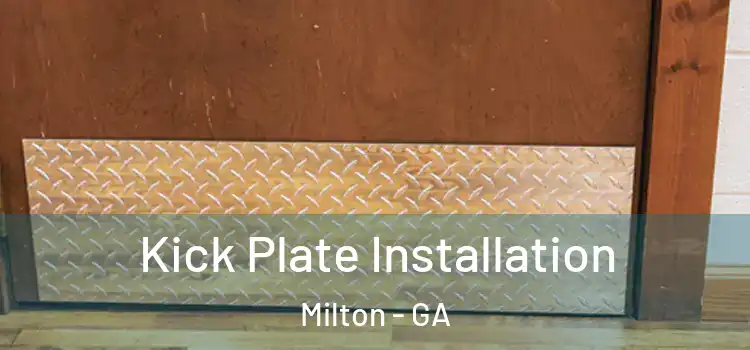 Kick Plate Installation Milton - GA