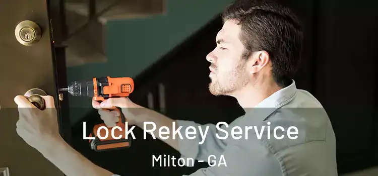 Lock Rekey Service Milton - GA