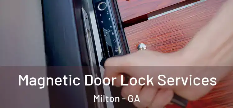  Magnetic Door Lock Services Milton - GA