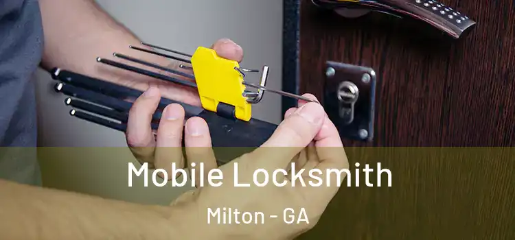 Mobile Locksmith Milton - GA