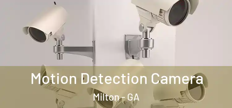  Motion Detection Camera Milton - GA