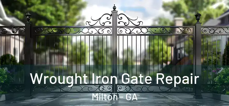 Wrought Iron Gate Repair Milton - GA